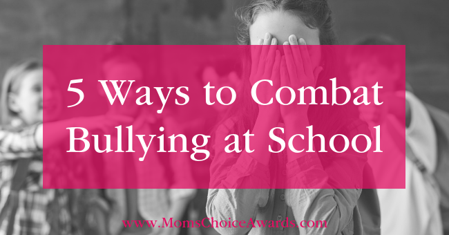 5 Ways to Combat Bullying at School