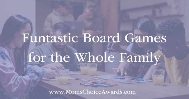 Funtastic Board Games for the Whole Family